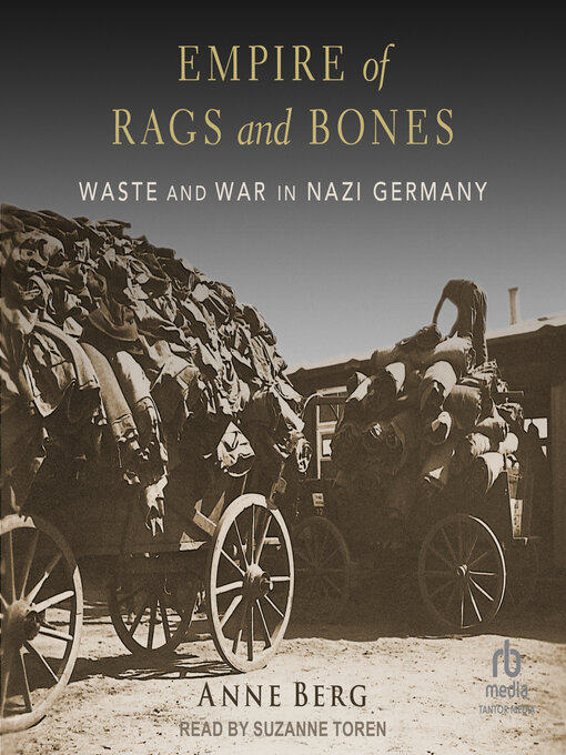 Title details for Empire of Rags and Bones by Anne Berg - Available